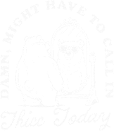 Might Have To Call In Thicc Today Kids T-Shirt