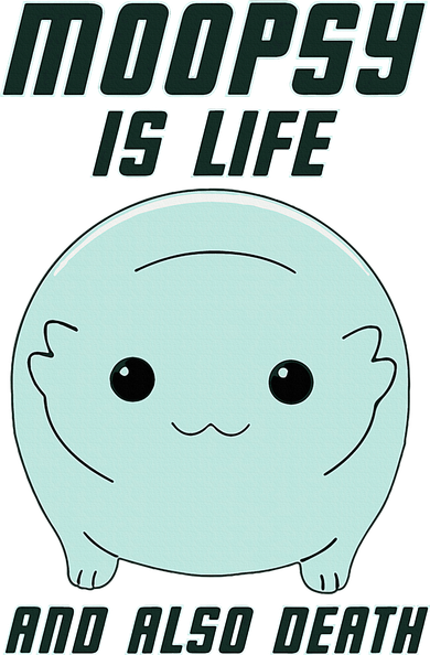 Moopsy Is Life And Also Death Kids Sweatshirt