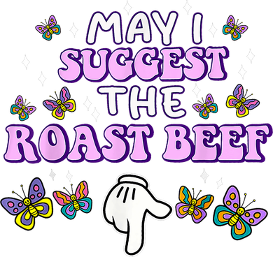 May I Suggest The Roast Beef Funny Embarrassing Adult Humor Apron