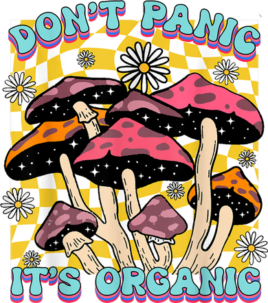 Mushroom Lover Dont Panic Its Organic Psychedelic Groovy Bucket Hat