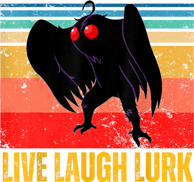 Mothman Live Laugh Lurk Coaster