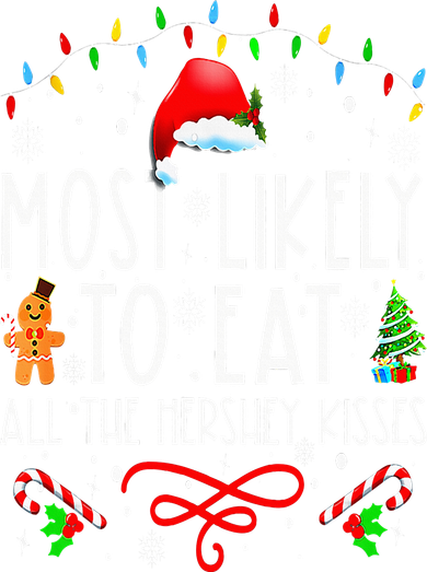 Most Likely To Eat All The Hershey Kisses Christmas Pajamas Tumbler