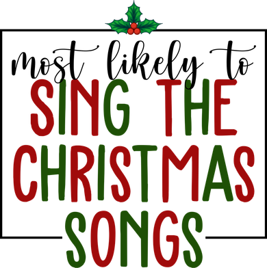 Most Likely To Sing The Christmas Songs Women's Tank Top