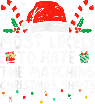 Most Likely To Hate Matching Christmas Funny Family Matching Women's Sweatshirt