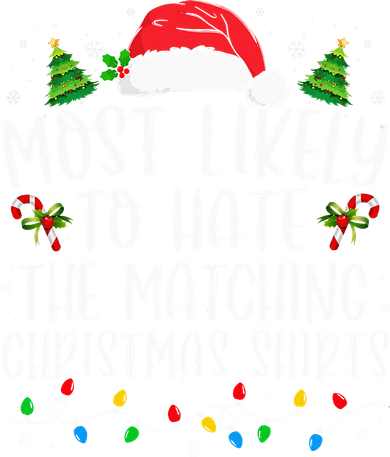 Most Likely To Hate Matching Xmas Funny  Women's T-Shirt