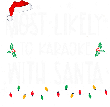 Most Likely To Karaoke With Santa Christmas  Family Polo