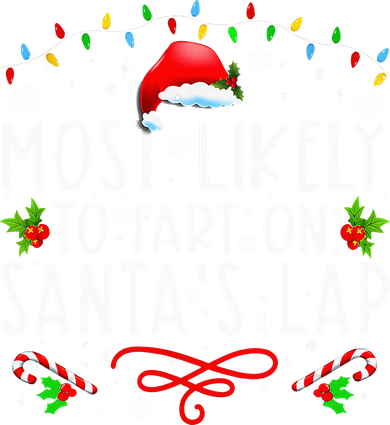 Most Likely To Fart On Santa's Lap Family Matching Christmas T-Shirt