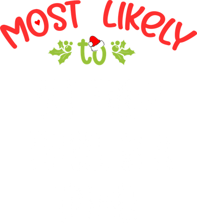 Most Likely To Christmas Get Their Tinsel In A Tangle Family Group Polo