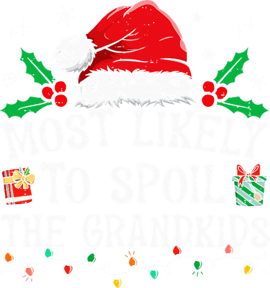 Most Likely To Spoil The Grandkids Funny Christmas Grandma Button
