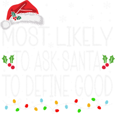 Most Likely To Ask Santa To Define Good Christmas Matching Hooded Wearable Blanket