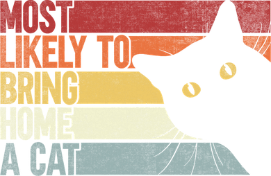 Most Likely To Bring Home A Cat Retro Vintage Cat Mom Cat Dad Women's T-Shirt