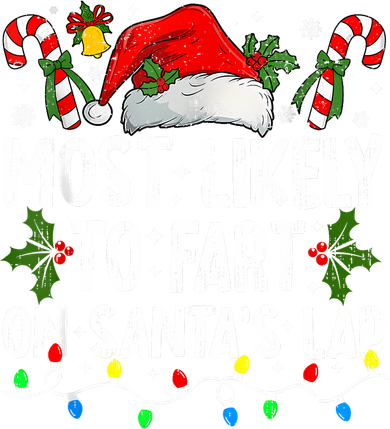 Most Likely To Fart On SantaS Lap Family Matching Christmas Kids Hoodie