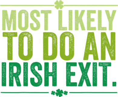 Most Likely To Do An Irish Exit Vintage Mousepad