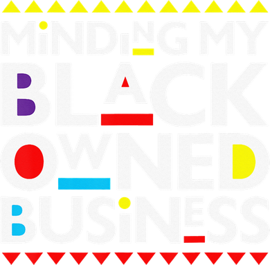 Minding My Black Owned Business African History Month Pride Button