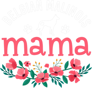 Malinois Mama Dog Women Belgian Malinois Dog Lover Mom Women's T-Shirt