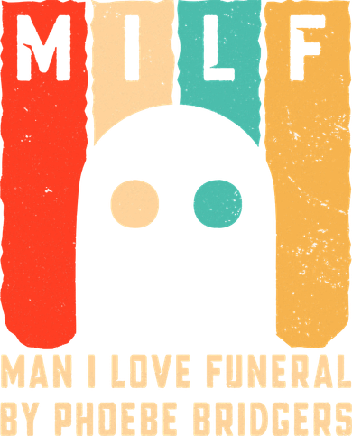 Milf Man I Love Funeral By Phoebe Bridgers Golf Towel