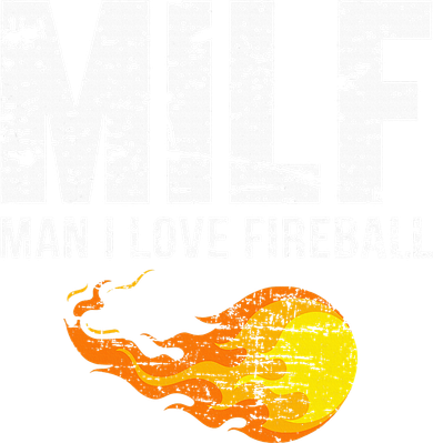Milf Man I Love F.I.R.E.B.A.L.L Doddie Hoodie
