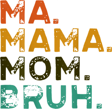 Mama Ma Mommy Mom Bruh Women's Tank Top