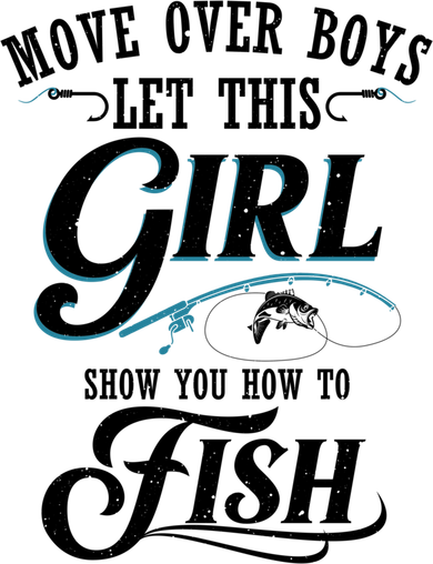Move Over Boys Let This Girl Show You How To Fish Gift Gift Mousepad
