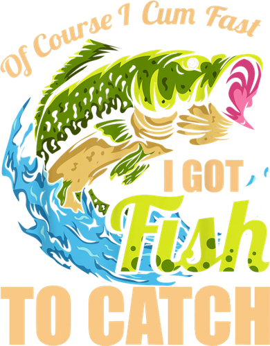 Mens Of Course I Come Fast I Got Fish To Catch Fishing Gifts Hat