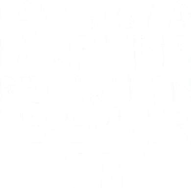 Funny I Am Only a Morning Person on Christmas Toddler Hoodie