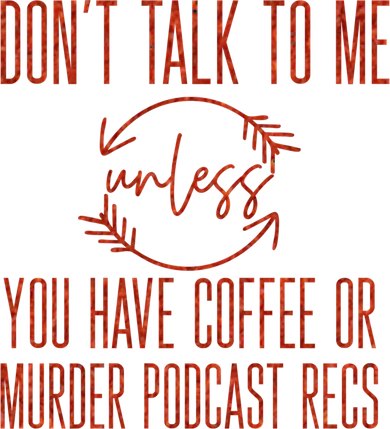Murder Podcast Funny Gift For Coffee Lovers True Crime Killers Gift Coffee Mug