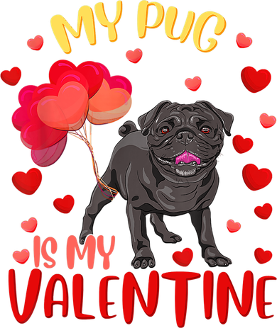 My Pug Is My Valentine Heart Funny Pug Valentines Day Women Toddler T-Shirt