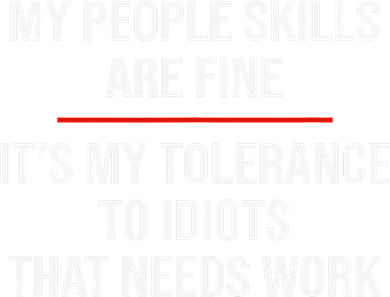 My People Skills Are Fine Funny Sarcastic  Doddie Hoodie
