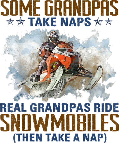 Mens Some Grandpas Take Naps Real Grandpas Ride Snowmobiles Coaster