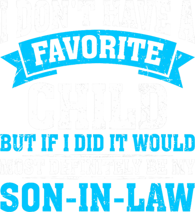 My Son In Law Is My Favorite Child Definitely My Soninlaw Doggie Tank