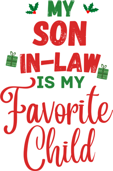My Son In Law Is My Favorite Child For Mother In Law Women's T-Shirt