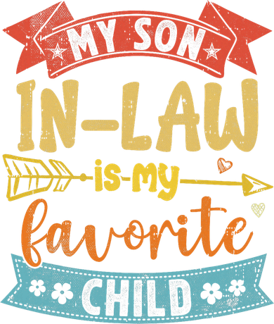 My Son In Law Is My Favorite Child Funny Retro Vintage  Kids T-Shirt