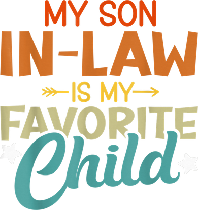 My Son-In-Law Is My Favorite Child Family Humor Dad Mom Women's Long Sleeve Shirt