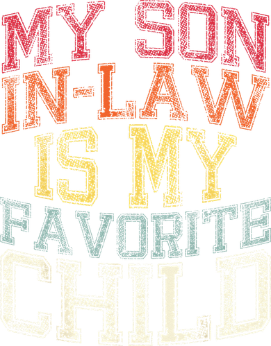 My Son In Law Is My Favorite Child Funny Family Humor Retro Kids T-Shirt