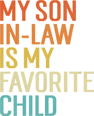 My Son In Law Is My Favorite Child Funny Family Humor Retro Tank Top