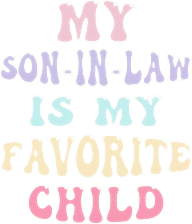 My Son In Law Is My Favorite Child Family Humor RetroGroovy Tank Top