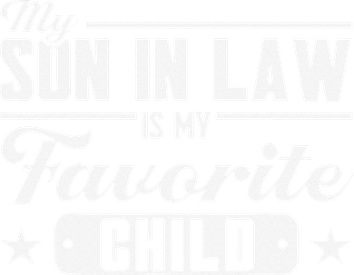 My Son In Law Is My Favorite Child Family 11oz C Handle Ceramic Mug