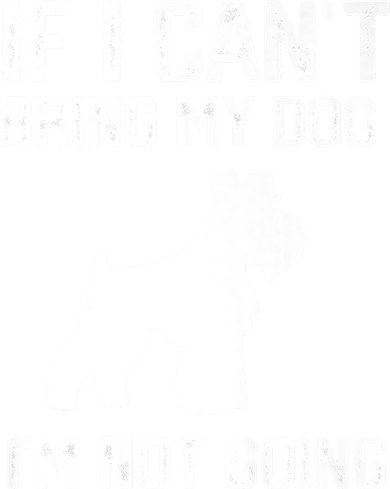 Miniature Schnauzer If I Can't Bring My Dog I'm Not Going Women's Hoodie