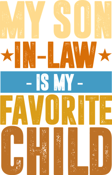 My Son In Law Is My Favorite Child Funny Mothers Day Coaster