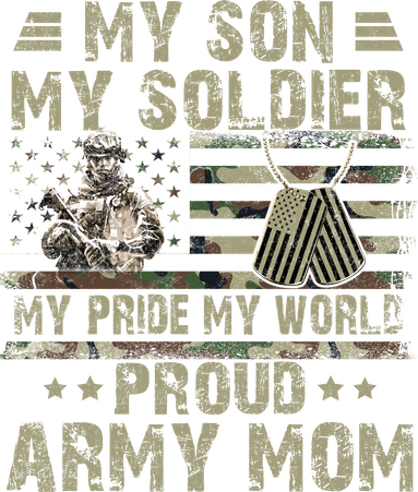 My Son My Soldier Proud Army Mother Mom Military Apron