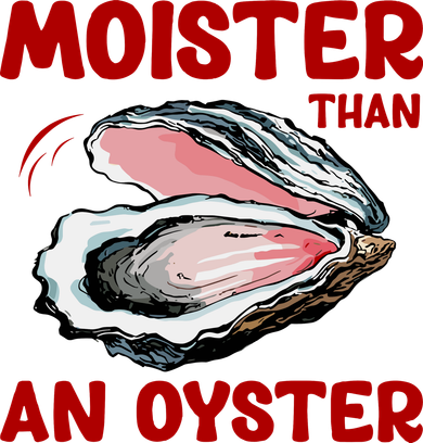 Moister Than An Oyster Tote Bag
