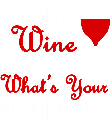 I Make Wine Disappear What's Your Superpower Mousepad