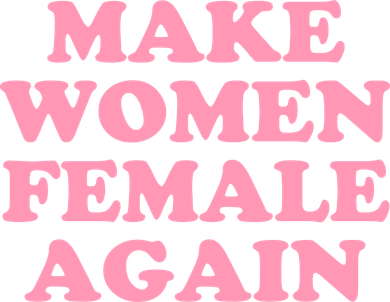 Make Women Female Again Baby Bodysuit