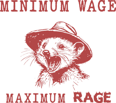 Minimum Wage Maximum Rage Funny Opossums Raccoon Lovers Toddler T-Shirt