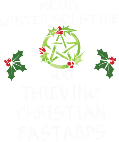 Merry Winter Solstice You Thieving Christian Bastards Toddler Long Sleeve