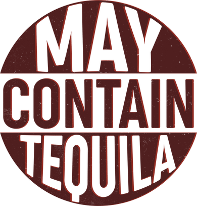 May Contain Tequila Coaster