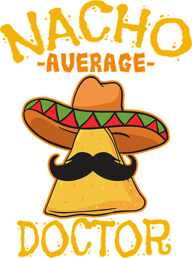 Nacho Average Doctor Physician MD Doc Surgeon Cinco De Mayo Kids T-Shirt