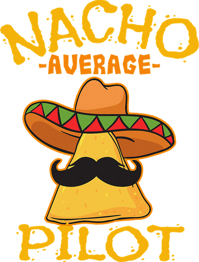 Nacho Average Pilot Aviator Flight Captain Cinco De Mayo Toddler T-Shirt