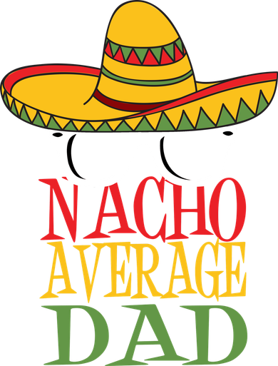 Nacho Average Dad Button