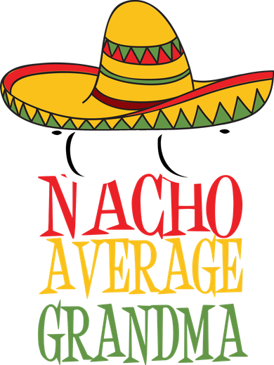 Nacho Average Grandma Button